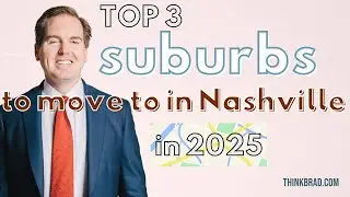 The BEST Nashville Suburbs You Should Move To in 2025!