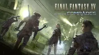 Final Fantasy XV Multiplayer Comrades Gameplay Walkthrough Part 1