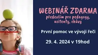 Webinář První pomoc ve vývoji řeči