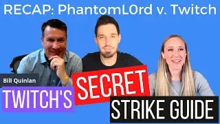 PhantomL0rd Lawsuit: Twitch's Secret Strike Guide, Twitch Doesn't Follow their Terms of Service