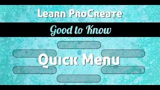How to Access and Use Quick Menu in Procreate