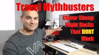 Myth Buster Clever CHEAP FLIGHTS HACK that doesnt work