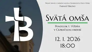 NAŽIVO │ Pondelok 1. týždňa v Cezročnom období │ Svätá omša │ 12. 1. 2026 │ 18:00
