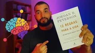 12 Regras para Vida | Jordan Peterson - 4 Li&ccedil;&otilde;es pr&aacute;ticas