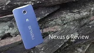 Nexus 6 Review: The Biggest And Best Nexus Phone To Date