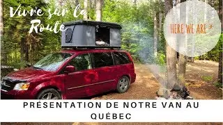 🚐 VAN TOUR - Pr&eacute;sentation de notre van au Qu&eacute;bec  -  Une famille nomade en camping car
