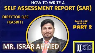 How to Write Self Assessment Report | | Mr. Israr Ahmed | QEC | PART 2