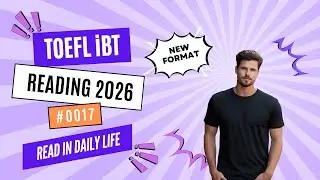 [2026] TOEFL iBT Reading Read in Daily Life Questions | Step-by-Step Strategy #0017