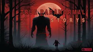 3 HORRIFYING True Paranormal Stories Ghosts, Cryptids | Spectral Whispers