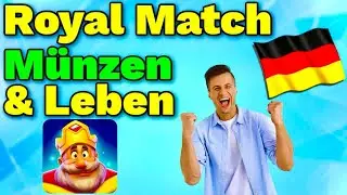 Royal Match Hack Deutsch ✅ Tipps und Tricks f&uuml;r Unendlich Leben & M&uuml;nzen [iOS/Android] 2025