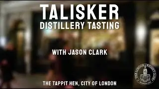 The London Whisky Club - Talisker Distillery Tasting - February 12th 2020