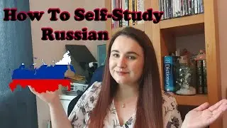 How to Self Study Russian (Part 2)