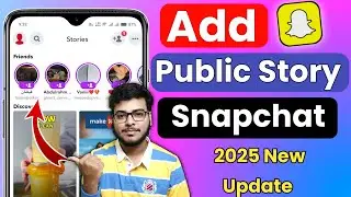 How To Add Public Story On Snapchat | Snapchat Public Story Kaise Lagaye