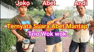 Akhir Sebuah Cerita-Trio wok wok - Pengamen Jalanan Lucu