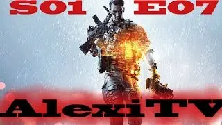AlexiTv - Battlefield 4 Online S01E07 - Ein Kampf ohne Erbarmen