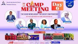Camp Meeting 2025 | The Good News About the Great Controversy | Day 6 |SDA Machakos University