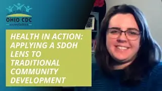 Health In Action: Applying A SDOH Lens To Traditional Community Development