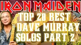Iron Maiden - Dave Murray Top 20 Guitar Solos (Part 2)