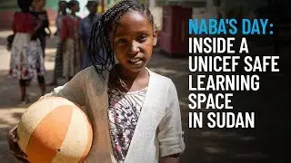 Naba's Day: Inside a UNICEF Safe Learning Space in Sudan