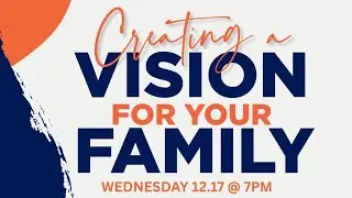 Creating A Vision For Your Family | Wednesday Night Bible Study | Pastor Solomon Adair | ITL Church