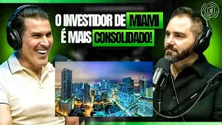 PODER DE COMPRA MAIOR: POR QUE MIAMI ATRAI CAPITAL