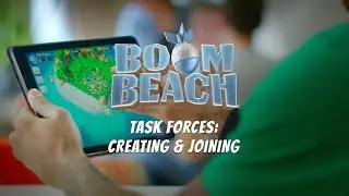 Boom Beach: Creating & Joining a Task Force