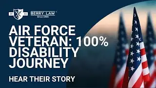 An Air Force Veteran's Journey to 100% Disability Rating​