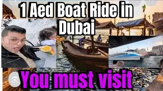 1 AED boat ride in dubai 🇦🇪must visit