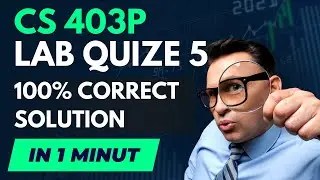 CS403p Lab Quiz 5 | CS403 Quiz # 5 | CS403p Quiz | #cs403plabquize5