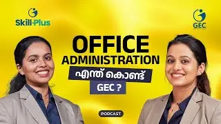 Why Office Administration? Why GEC?