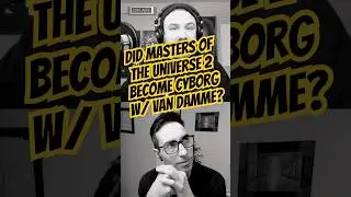 Fact or Fiction? | Did Masters of the Universe 2 Become Cyborg w/ Van Damme? 👀