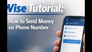 How to Send Money via Phone Number (Wise Tutorial)
