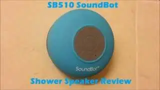 SoundBot SB510 Bluetooth Shower Speaker Review