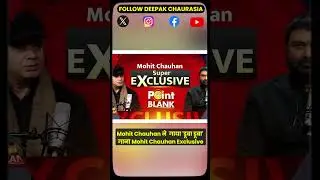 Mohit Chauhan ने  गाया 'डूबा डूबा' गाना Mohit Chauhan Exclusive | Deepak chauarsia