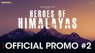 Okay Google - Official Promo #2 | HEROES OF HIMALAYAS | Searchglass Films