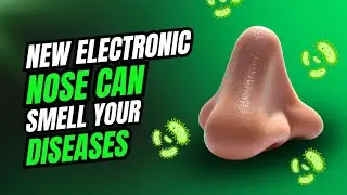 New Electronic Nose Inspired by Human Nose Can Smell Your Diseases #science #biology #viralvideo