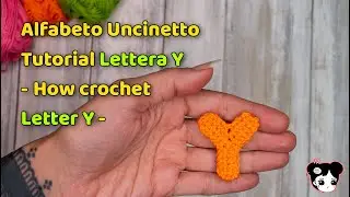 Alfabeto all'Uncinetto Facile, Veloce e piccolo - tutorial lettera Y