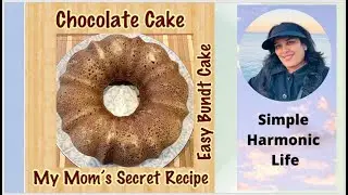Easy Chocolate Cake in a Bundt Pan &ndash; My Mom&rsquo;s Secret Recipe