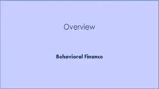 Behavioral Finance (BeFi) - Overview