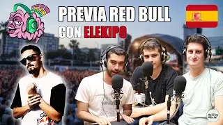 PREVIA RED BULL 🇪🇸 con ELEKIPO II 