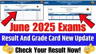 IGNOU June 2025 Result Update Today || IGNOU Grade Card 2025 Updated || Check Now