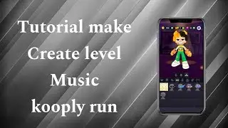 Tutorial how to make create level music kooply run