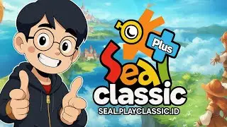Memaksa Diri Untuk Rajin Farming | Seal Classic #117