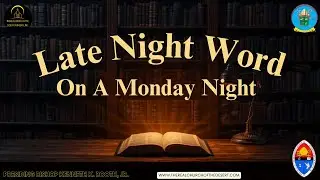 🌟&rdquo;Late Night Word On A Monday Night&rdquo; | Presiding Bishop Kenneth K. Booth, Jr.🌟
