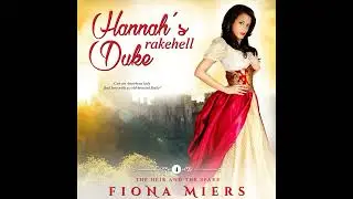 Hannah's Rakehell Duke   Regency romance #audiobook