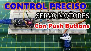 CONTROL PRECISO de SERVO MOTORES con PUSH BUTTONS / 2 SISTEMAS de CONTROL / Muy FACIL