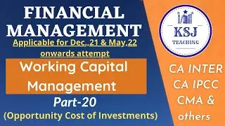 Lecture-22-CA/CMA Intermediate Financial Management- Working Capital Management-XX
