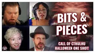 Bits & Pieces | Call of Cthulhu One Shot! | The Dungeon Run