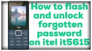 How to remove password without box/dongle on itel it5615 | Flash and unlock password Itel  it5615