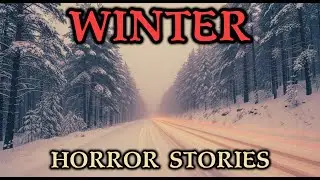 3 True Winter Horror Stories ❄️ | Creepy Snowy Night Encounters